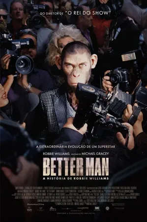 capa do filme Better Man - A História de Robbie Williams que está em exibição no cinema em maringá