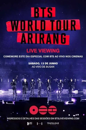 capa do filme BTS World Tour 'Arirang' in Busan: Live viewing que está em exibição no cinema em maringá
