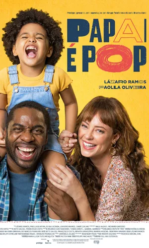 capa do filme Papai É Pop que está em exibição no cinema em maringá